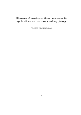Elements of Quasigroup Theory and Some Its Applications in Code Theory and Cryptology