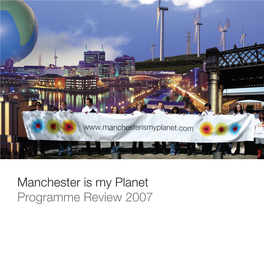 Manchester Is My Planet Programme Review 2007 February 07 July 07 September 07