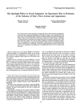 The Spotlight Effect in Social Judgment: an Egocentric Bias in Estimates of the Salience of One's Own Actions and Appearance