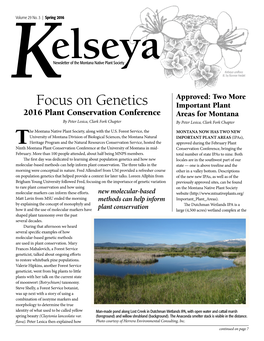 Focus on Genetics Important Plant 2016 Plant Conservation Conference Areas for Montana by Peter Lesica, Clark Fork Chapter by Peter Lesica, Clark Fork Chapter