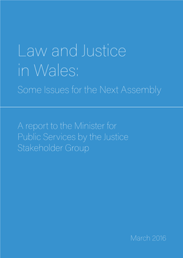 Law and Justice in Wales: Some Issues for the Next Assembly