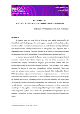 MÉXICO REVIDA: CRÍTICAS AO IMPERIALISMO DOS EUA EM MACHETE (2010) RODRIGO APARECIDO DE ARAÚJO PEDROSO* Introdução O Presen