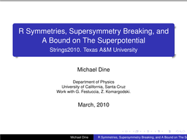 R Symmetries, Supersymmetry Breaking, and a Bound on the Superpotential Strings2010