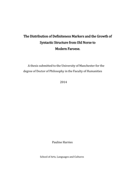 The Distribution of Definiteness Markers and the Growth of Syntactic Structure from Old Norse to Modern Faroese