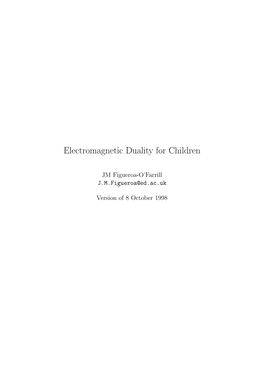 Electromagnetic Duality for Children