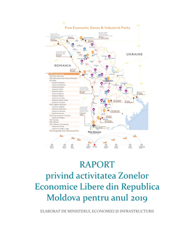 RAPORT Privind Activitatea Zonelor Economice Libere Din Republica Moldova Pentru Anul 2019