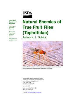 Natural Enemies of True Fruit Flies 02/2004-01 PPQ Jeffrey N