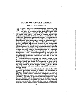 NOTES on GLUCK's ARMIDE by CARL VAN VECHTEN ICHARD WAGNER, Like Many Another Great Man, Took