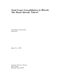 Trial Court Consolidation in Hawaii: the Road Already Taken?