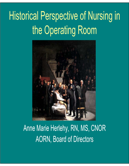 Historical Perspective of Nursing in the Operating Room