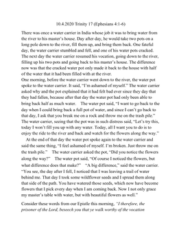 10.4.2020 Trinity 17 (Ephesians 4:1-6) There Was Once a Water Carrier in India Whose Job It Was to Bring Water from the River to His Master’S House