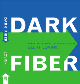 Dark Fiber Electronic Culture: History, Theory, Practice Timothy Druckrey, Series Editor
