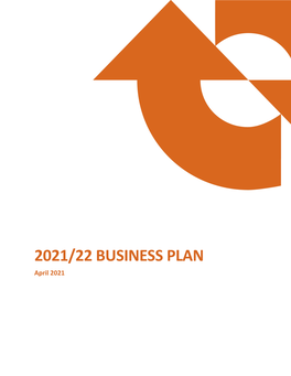 2021/22 BUSINESS PLAN April 2021 TABLE of CONTENTS