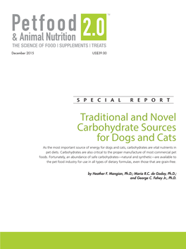 Traditional and Novel Carbohydrate Sources for Dogs and Cats As the Most Important Source of Energy for Dogs and Cats, Carbohydrates Are Vital Nutrients in Pet Diets