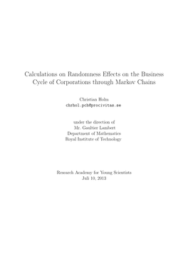 Calculations on Randomness Effects on the Business Cycle Of