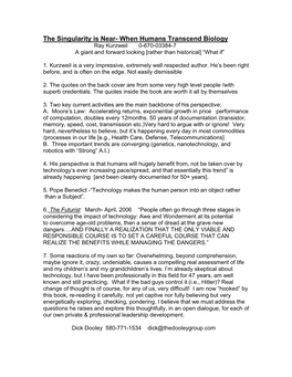 The Singularity Is Near- When Humans Transcend Biology Ray Kurzweil 0-670-03384-7 a Giant and Forward Looking [Rather Than Historical] “What If”