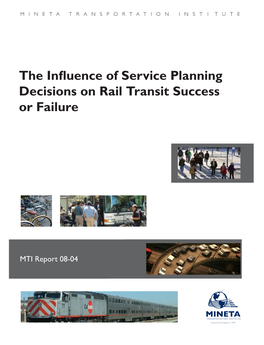 The Influence of Service Planning Decisions on Rail Transit Success June 2009 Or Failure 6