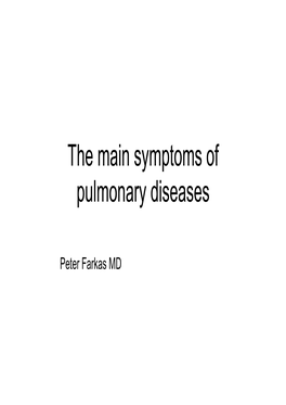 The Main Symptoms of Pulmonary Diseases