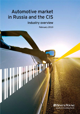 Automotive Market in Russia and the CIS Industry Overview February 2010 Contents