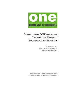 Guide to the One Archives Cataloging Project: Founders and Pioneers