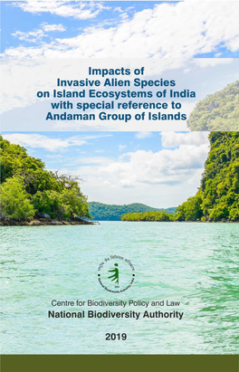 Impacts of Invasive Alien Species on Island Ecosystems of India with Special Reference to Andaman Group of Islands - National Biodiversity Authority, Chennai
