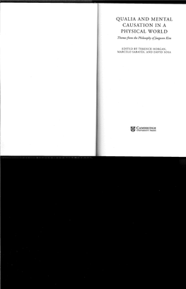 QUALIA and MENTAL CAUSATION in a PHYSICAL WORLD Themes Ftom the Philosophy Of]Aegwon Kim