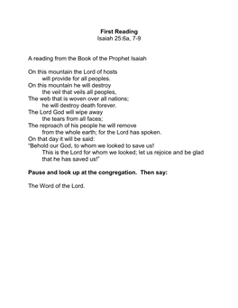 First Reading Isaiah 25:6A, 7-9 a Reading from the Book of The