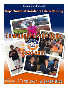 Community Living Guide Has Been Provided So That You Are Cognizant of the Policies and Procedures Governing the Residence Halls
