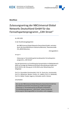 Zulassungsantrag Der Nbcuniversal Global Networks Deutschland Gmbh Für Das Fernsehspartenprogramm „13Th Street“