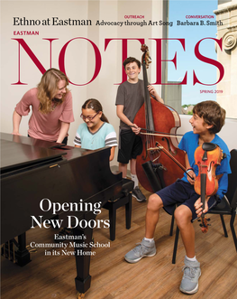 Opening New Doors Eastman’S Community Music School in Its New Home SUMMER@ EASTMAN 2019