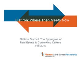 Flatiron District: the Synergies of Real Estate & Coworking Culture Fall