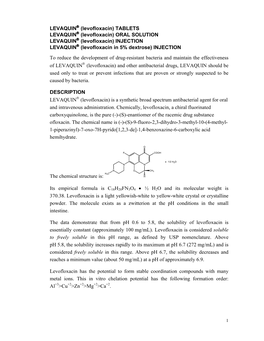 LEVAQUIN (Levofloxacin) Tablets Are Supplied As 250, 500, and 750 Mg Capsule-Shaped, Coated Tablets