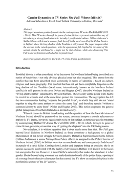 Gender Dynamics in TV Series the Fall: Whose Fall Is It? Adriana Saboviková, Pavol Jozef Šafárik University in Košice, Slovakia1