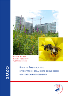 Bijen in Amsterdamse Stadsparken En Andere Ecologisch Beheerde Groengebieden 2020 Bijen in Amsterdamse Stadsparken En Andere Ecologisch Beheerde Groengebieden