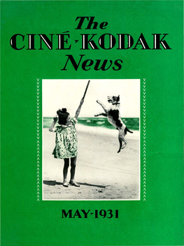 The Cine-Kodak News; May 1931; Vol. 7, No. 12