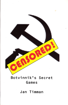 Botvinnik's Secret Games