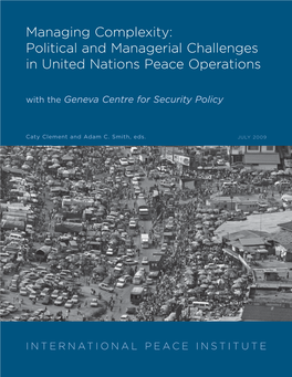 Political and Managerial Challenges in United Nations Peace Operations with the Geneva Centre for Security Policy