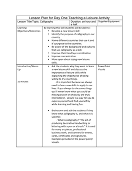 Lesson Plan for Day One Teaching a Leisure Activity Lesson Title/Topic: Calligraphy Duration: an Hour and Supplies/Equipment a Half