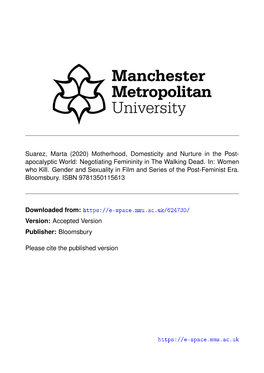 Suarez, Marta (2020) Motherhood, Domesticity and Nurture in the Post- Apocalyptic World: Negotiating Femininity in the Walking Dead