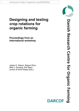 Crop Rotation in Organic Farming Must Provide the Soil Fertility Required for Maintaining Productivity and It Must Prevent Problems with Weeds, Pests and Diseases