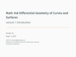 Math 348 Differential Geometry of Curves and Surfaces Lecture 1 Introduction