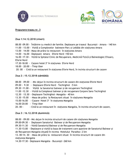 1 Propunere Traseu Nr. 3 Ziua 1:14.12.2018 (Vineri) 08.00 -09.00