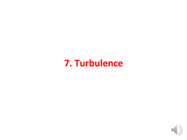 7. Turbulence Turbulent Jet