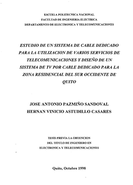 Estudio De Un Sistema De Cable Dedicado Para La Utilización De Varios Servicios De Telecomunicaciones Y Diseño De Un Sistema D