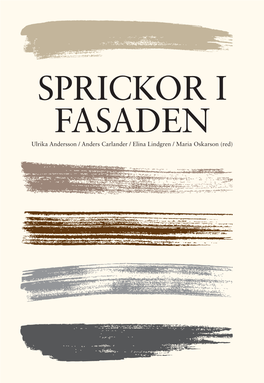 Sprickor I Fasaden (PDF) SOM-Antologi 72 Redaktörer: Ulrika