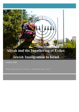 Aliyah and the Ingathering of Exiles: Jewish Immigration to Israel