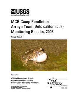 MCB Camp Pendleton Arroyo Toad (Bufo Californicus) Monitoring Results, 2003