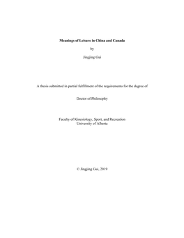Meanings of Leisure in China and Canada by Jingjing Gui a Thesis