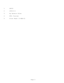 1 SB333 2 209111-6 3 by Senator Allen 4 RFD: Tourism 5 First Read: 11-MAR-21 Page 0