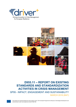 D955.11 – Report on Existing Standards and Standardization Activities in Crisis Management Sp95 - Impact, Engagement and Sustainability March 2018 (M47)